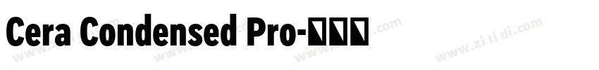 Cera Condensed Pro字体转换